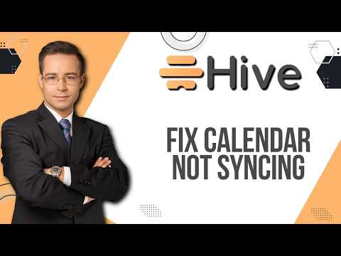 How to Fix Hive Calendar Not Syncing | Easy Guide 2026