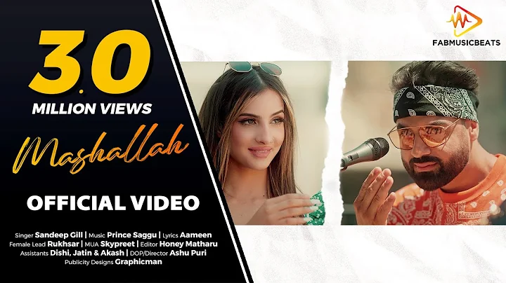 Mashallah - Official Video | Sandeep Gill | Latest...