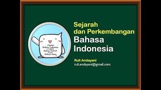 Sejarah Perkembangan Bahasa Indonesia