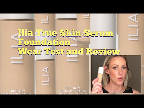 Ilia True Skin Serum Foundation Wear Test and Review-thumbnail