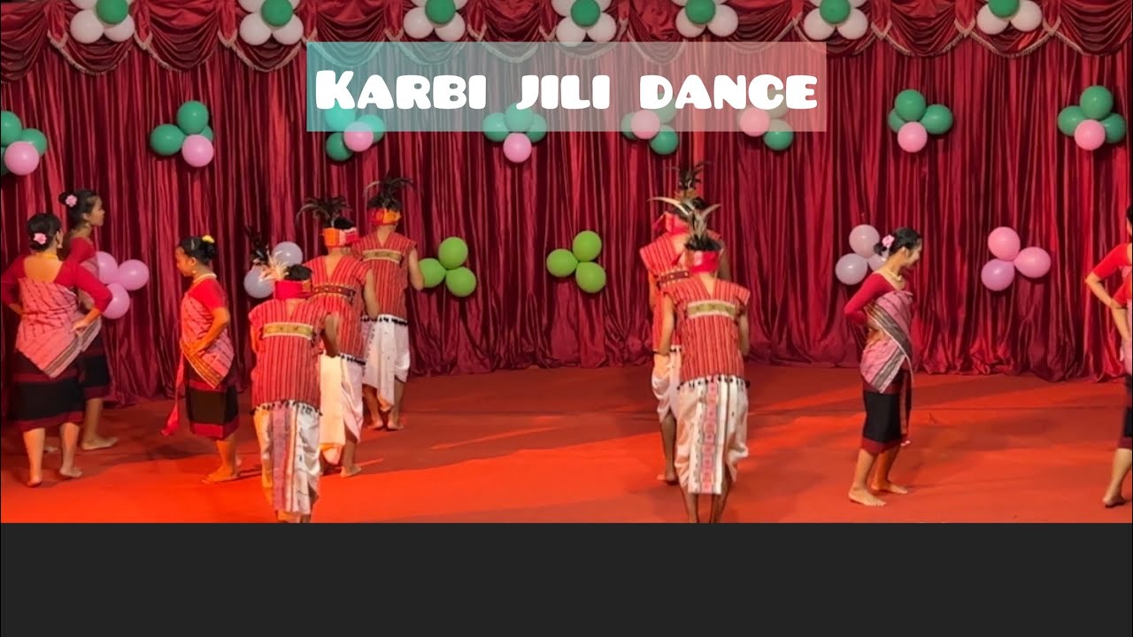 Karbi cultural Dance  Jili   Karbi folk song 