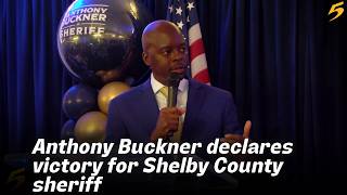 The public elected Anthony Buckner as the newest Shelby County Sheriff on Thursday night