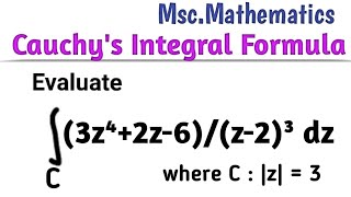 Cauchy Integral Formula Problems and Solutions | Msc.Mathematics Lectures | Complex Analysis