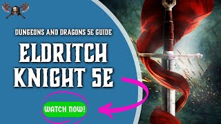 Eldritch Knight 5e  Ultimate Guide for Dungeons and Dragons