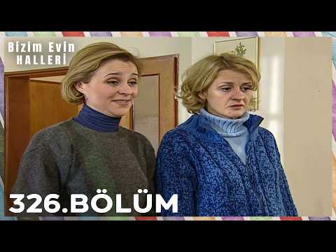 Bizim Evin Halleri 326. Bölüm
