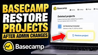 How to restore Basecamp projects after admin changes - Complete Guide