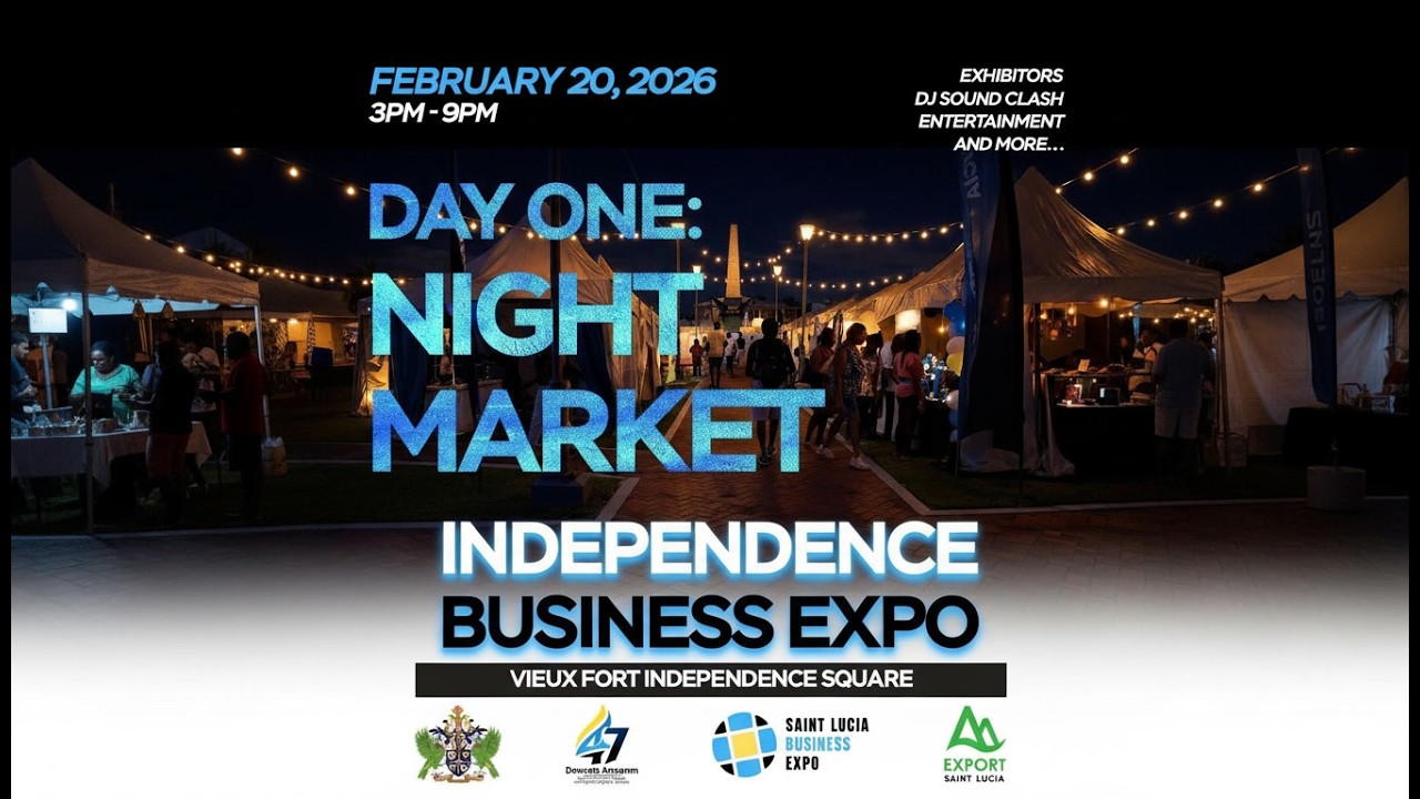 Independence 47 - The 2026 Saint Lucia Independence Business Expo Day One (February 20, 2026)
