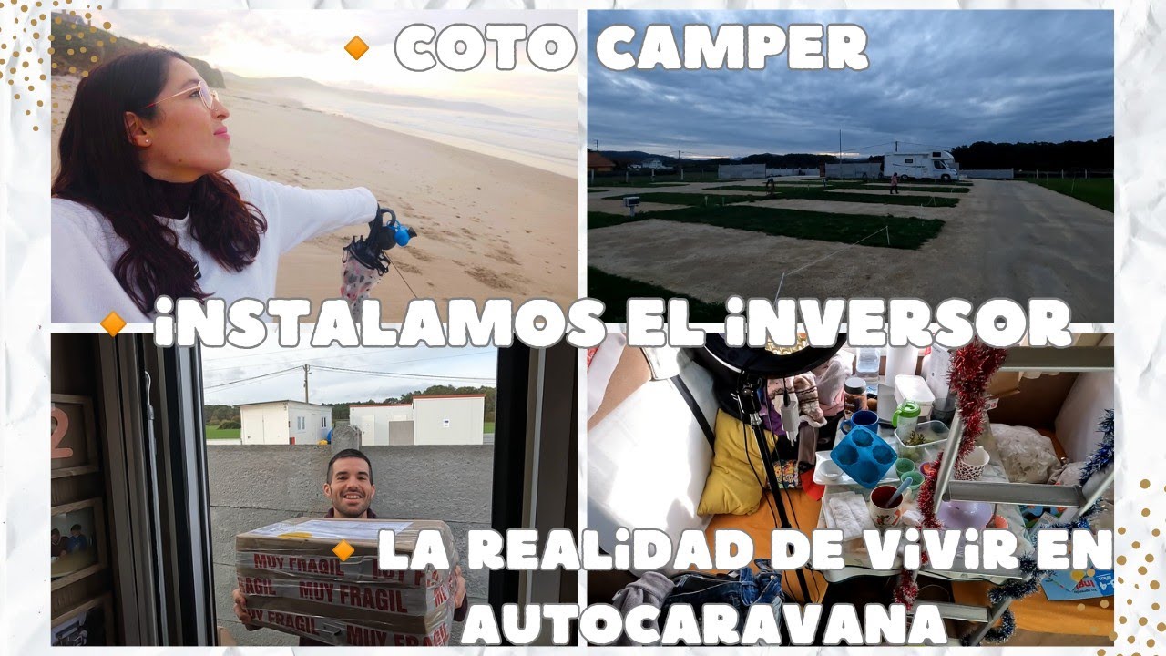 39. Instalamos el INVERSOR de Onda Pura en COTO CAMPER (GALICIA)🚐 Encontramos una TUMBA en la PLAYA
