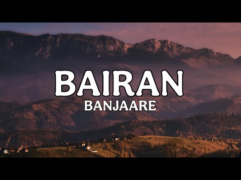 Je tu thodi ghabra ja | Bairan Lyrics | Banjaare | Lyricality