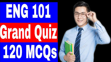 ENG 101 Grand Quiz Solution / Correct Solution 💯 / 120 MCQs / Vu Grand Quiz Solution