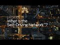 The Self-Driving Network™ Episode 2: What is it?