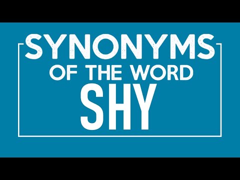 What is a fancy word for shy?