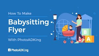 How to Make Babysitting Flyer with PhotoADKing