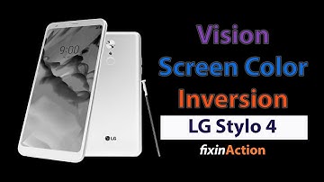 Negative Grayscale Screen Color Inversion LG Stylo 4