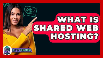 What Is Shared Web Hosting? - Next LVL Programming