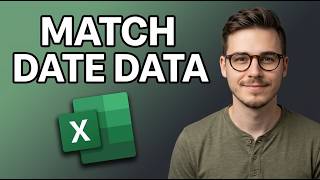 How to Match Data With Different Dates And Times in Excel [2026 Fast Tutorial]