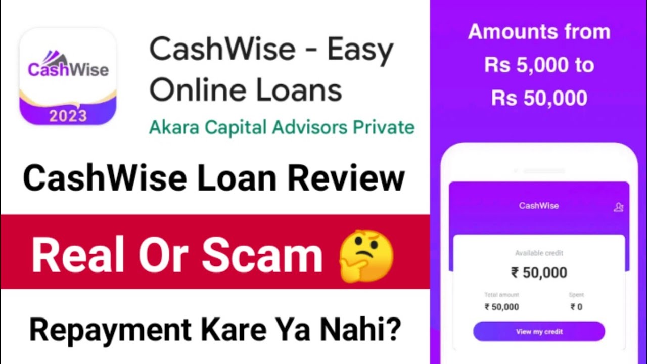 CashWise Loan App Real Or Scam 🤔 Cashwise Loan Repayment Nahi Kiya To