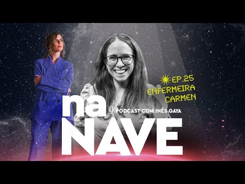 Na Nave com Carmen Ferreira