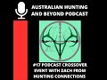 17. Hunting Podcast Crossover Event Part 1 - Zach from the Hunting Connections Podcast