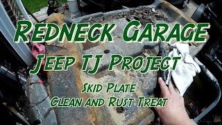 Jeep Wrangler TJ Skidplate - Different Cleaning and Rust Treatments
