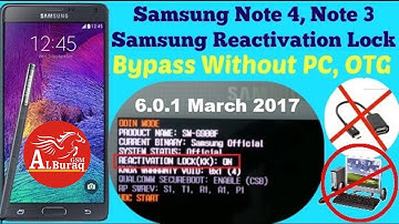 Samsung Note 4 N910 6 0 1 Reactivation lock bypass 2017||2018