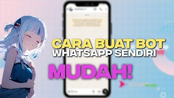 CARA BUAT BOT SENDIRI DI WHATSAPP | MUDAH DAN SIMPEL❗