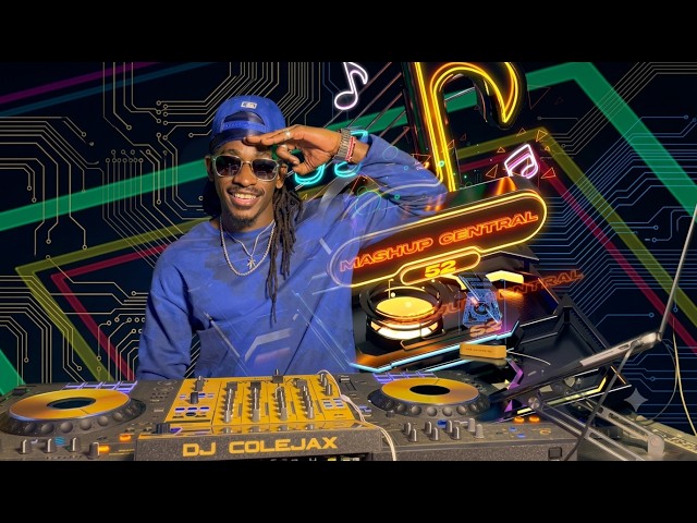 ごちそんぐDJ　Vol①② DJ COLEJAX - MASHUP CENTRAL VOL.52 | AFROBEATS, DANCEHALL, KENYAN