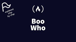 [STEP BY STEP] FreeCodeCamp - Boo Who