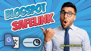 How to Create Automatic Safelinks and Translator on Blogger | Plus UI