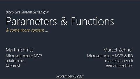 Bicep Episode 2/4 (Functions and Parameters)