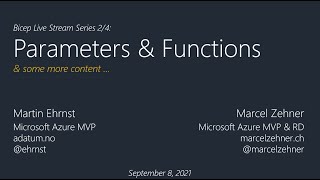 Bicep Episode 2/4 (Functions and Parameters)
