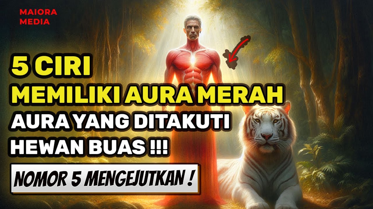 TITISAN RAJA SULAIMAN❗ 5 Ciri-Ciri Memiliki Aura Merah , Aura Yang DItakuti Hewan Buas !🔥🔥