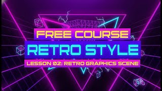 Lesson 02 of 04 from the Retro Style Free Course