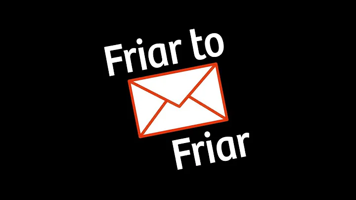 Friar to Friar - Kathryn Maloney '17