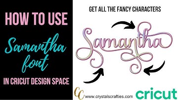How to use Samantha Font in Cricut Design Space