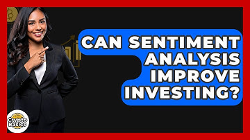 Can Sentiment Analysis Improve Investing? - CryptoBasics360.com