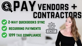 How to Pay Independent Contractors and Vendors - Fast, Easy, 1099 Tax Compliant