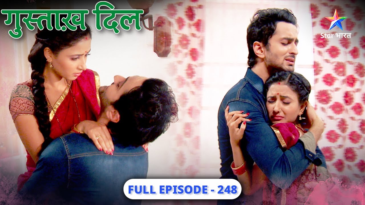 Gustakh Dil | Finally ek-doosre se miley Nikhil aur Lajo | FULL EPISODE-248 | गुस्ताख़ दिल