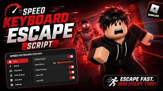 New Speed Keyboard Escape Script 2026 - +1 Auto Escape - Free Roblox Hack No Key screenshot 4