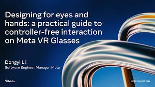 [ASL] Designing for eyes and hands: a guide to controller-free interaction on Meta VR Glasses screenshot 4