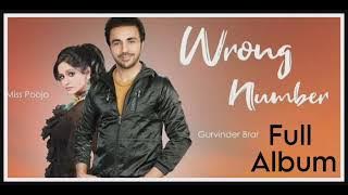 Wrong Number -Gurvinder Brar Miss Pooja (Full Album) Jukebox