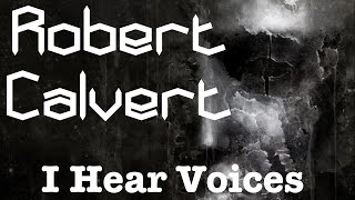 Robert Calvert - I Hear Voices (demo)