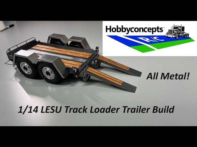 1/14 LESU Track Loader Trailer - Review and Build - YouTube