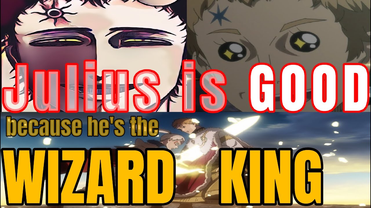 Julius is GOOD because he's the WIZARD KING Black Clover Chapter 331 Theory Julius Novachrono evil ?
