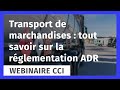 Transport de marchandises   tout savoir sur la rglementation adr