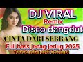 CINTA DARI SEBRANG- DISCO DANGDUT REMIX VIRAL TERBARU💥FULL BASS JEDAG JEDUG JESS 2025