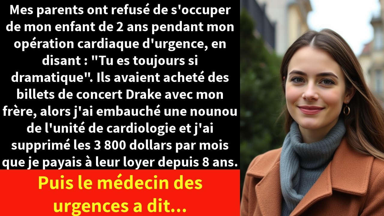 Mes parents ont refusé de s'occuper de mon enfant de 2 ans pendant mon opération cardiaque d'urgence