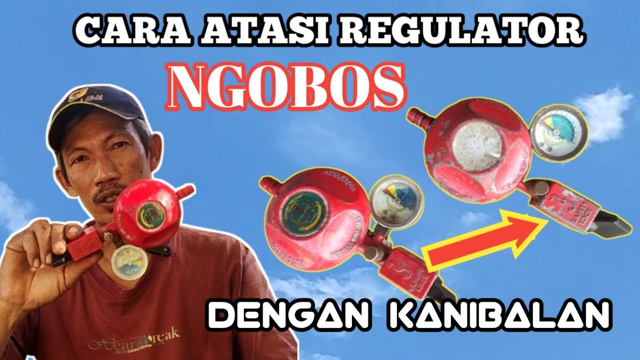 ATASI REGULATOR NGOBOS DENGAN KANIBALAN