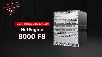 Huawei NetEngine 8000 F8 Product Overview