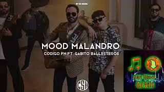 MOOD MALANDRO – Codigo FN & Gabito Ballesteros (Video Oficial)